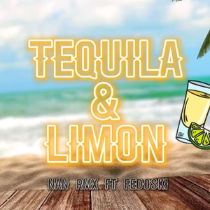 Tequila & Limón - Aleteo by Fedoski, Nan Rmx