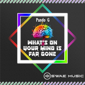 What's on Your Mind by Pando G