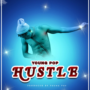 Young Pop Music - Hustle