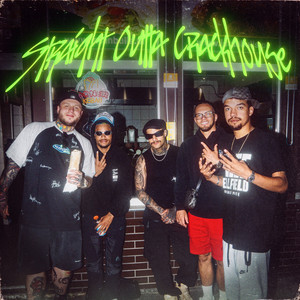 STRAIGHT OUTTA CRACKHOUSE