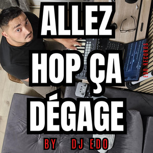 Allez hop ça dégage by Dj Edo
