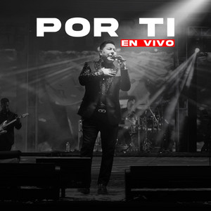 Por Ti (En Vivo)