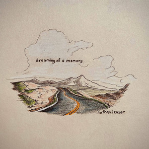 Dreaming Of A Memory by Nathan Leazer