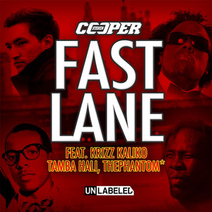 Fast Lane ( (feat. Krizz Kaliko, Tamba Hali & Thephantom*)