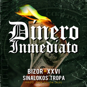 Dinero Inmediato by Bizor, Xxvi, Sinalokos Tropa
