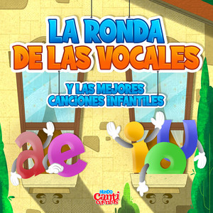 La Ronda de las Vocales y las Mejores Canciones Infantiles cover