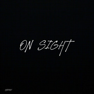 ON SIGHT by Haddonz