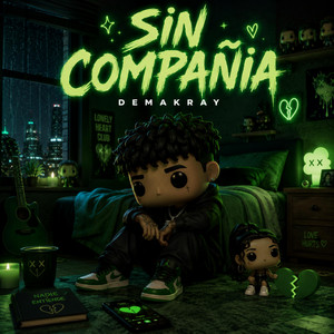 Sin compañía by DEMAKRAY