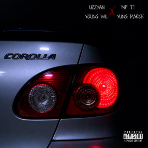 COROLLA by Yung Marce, Uzzyan, Young Wil, MP 77