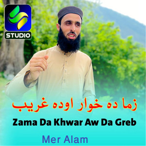 Mer Alam - Zma Da Khwar Aw Da Greb