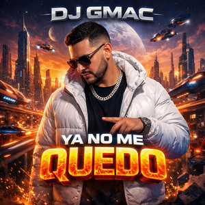 Ya No Me Quedo by Dj GMac