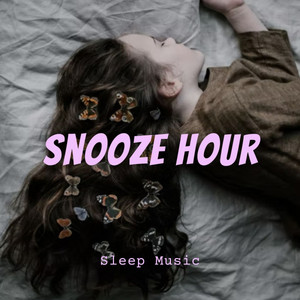 Sleep Music: Snooze Hour album