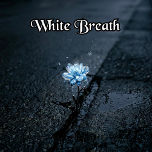 White Breath by ZEROKO