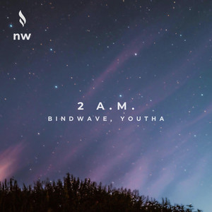 2 a.m. by BlndWave, Youtha