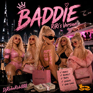Baddie RiRi's Version by DjRichieRich888