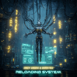 Reloading System by Crazy Groove, Ohmnitrix