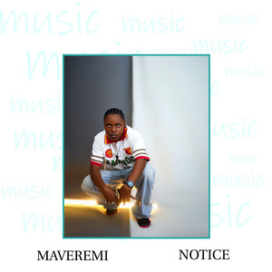 Notice by Maveremi