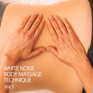White Noise: Body Massage Technique Vol. 1 album