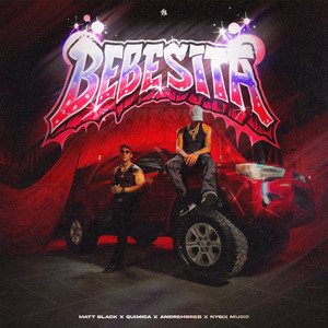 Bebesita by Matt Black, QUIMICA, Andrehbred, Nysix Music