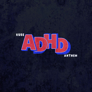 ADHD ANTHEM
