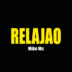 RELAJAO, Mike Mc by mike elisa mc