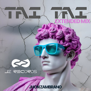 Jhon Zambrano - Tai Tai (Extended Mix)
