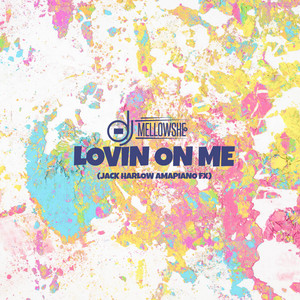 Lovin On Me - Jack Harlow Amapiano FX
