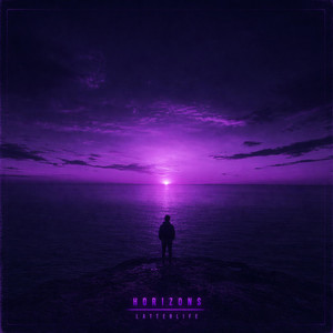 Horizons by LatterLife