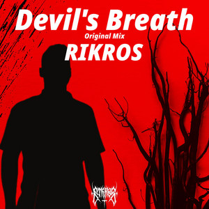 Devil's Breath by Rikros