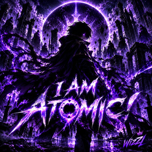I am Atomic by WizZl