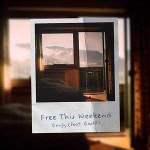 Free This Weekend by BENJY, BASHI