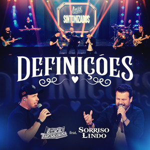 Estação Fandangueira - Definições (feat. Grupo Sorriso Lindo)