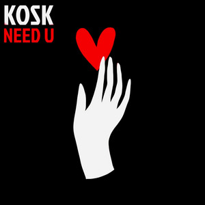 Need U by KOSK