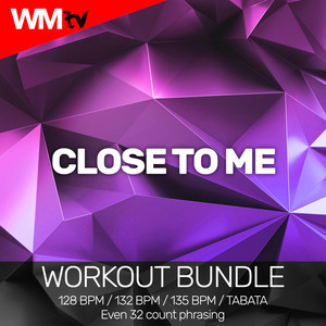 Hellen - Close To Me (Workout Remix 132 Bpm)