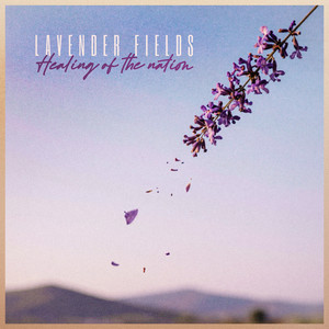 Healing Of The Nation - Dub by Lavender Fields