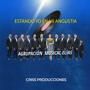 Agrupación Musical Elías - Que Piensas Tu
