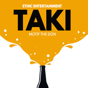 Taki by Ethic Entertainment