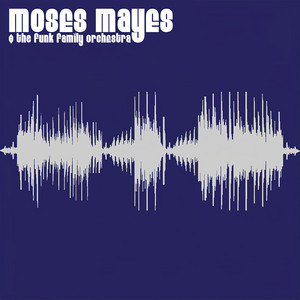 Moses Mayes & The Funk Family Orchestra cover