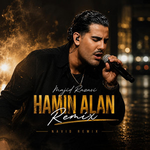 Majid Razavi hamin alan by navid Remix