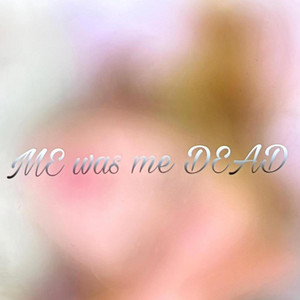 AngelNoir - ME was me DEAD