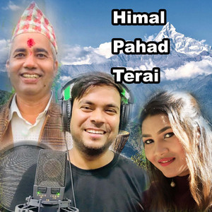 Govinda Madhur Acharya - Himal Pahad Terai (feat. Bindu Pariyar)