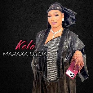 Maraka Didja - Kèlè