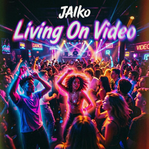 Living On Video - Best Remix by JAIko, Pakito