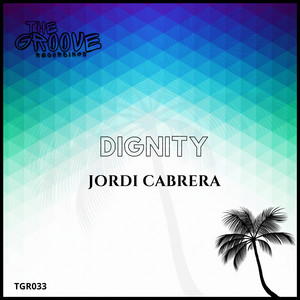 Dignity - Extended Mix by Jordi Cabrera