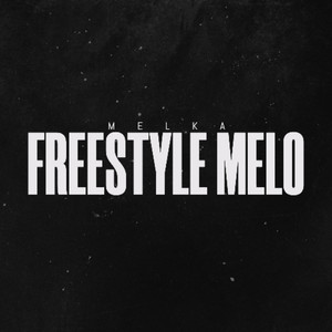 Melka - Freestyle Mélo