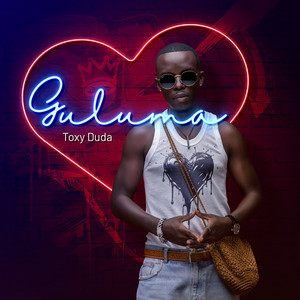 Toxy Duda - Guluma