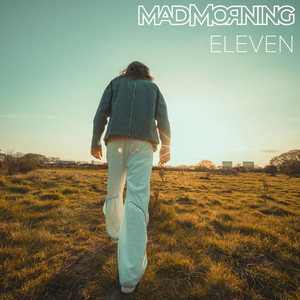 Eleven by Mad Morning