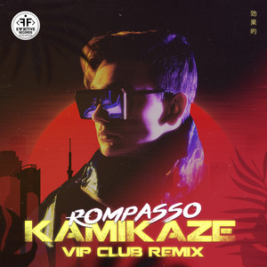 Kamikaze - VIP Club Remix by Rompasso