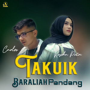 Takuik Baraliah Pandang by Carlos, keysha putri