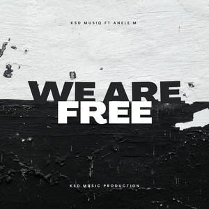 WE ARE FREE